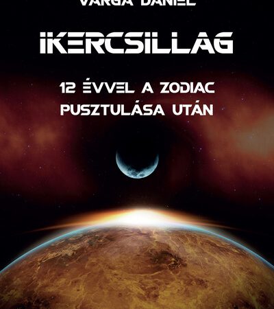 varga-daniel-ikercsillag-12-evvel-a-zodiac-pusztulasa-utan