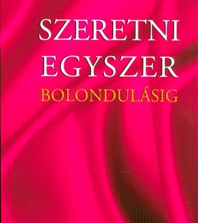 veszabo-noemi-szeretni-egyszer-bolondulasig