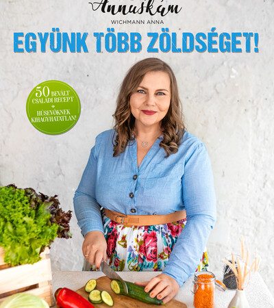wichmann-anna-egyunk-tobb-zoldseget