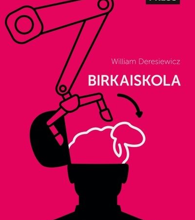 william-deresiewicz-birkaiskola-az-amerikai-elit-felrenevelese-es-a-tartalmas-elethez-vezeto-ut