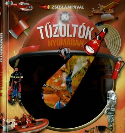 zseblampaval-a-tuzoltok-nyomaban