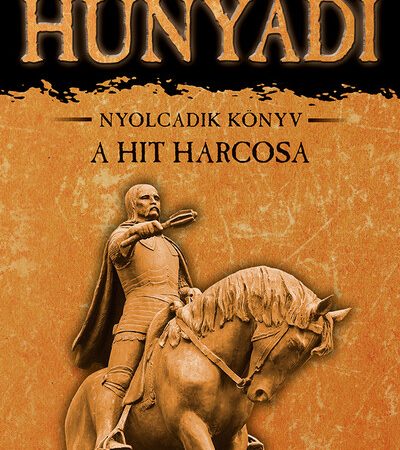 ban-mor-hunyadi-8-a-hit-harcosa-6-kiadas
