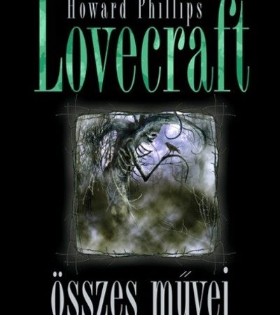 howard-phillips-lovecraft-howard-phillips-lovecraft-osszes-muvei-ii
