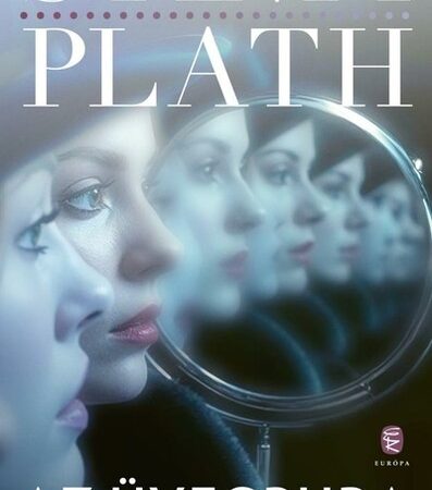 sylvia-plath-az-uvegbura-mary-ventura-es-a-kilencedik-kiralysag-uj-kiadas